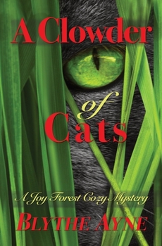 Paperback A Clowder of Cats: A Joy Forest Cozy Mystery Book