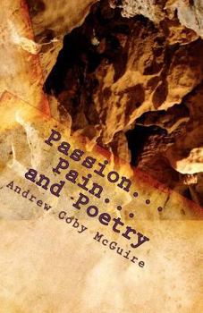 Paperback Passion...Pain...and Poetry Book