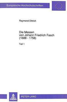 Paperback Die Messen Von Johann Friedrich Fasch (1688 - 1758) [German] Book