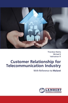 Paperback Customer Relationship for Telecommunication Industry Book