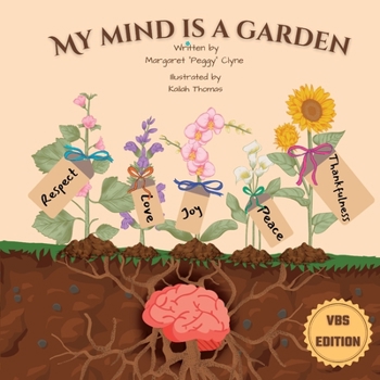 Paperback My Mind is a Garden - VBS Edition Book