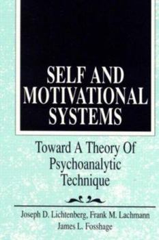 Paperback Self and Motivational Systems: Towards a Theory of Psychoanalytic Technique Book