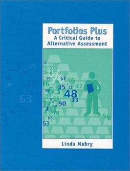 Paperback Portfolios Plus: A Critical Guide to Alternative Assessment Book