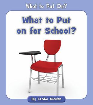 Paperback What to Put on for School? Book