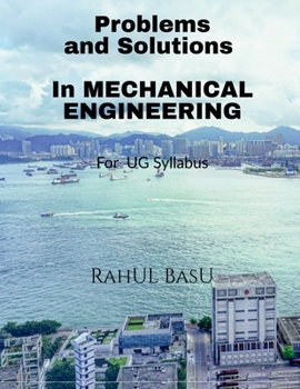 Paperback Problems and Solutions in Mechanical Engineering: Suitable for PG and Advanced Under Graduates Book