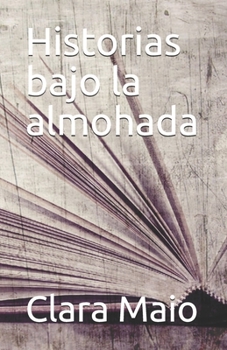 Paperback Historias bajo la almohada [Spanish] Book