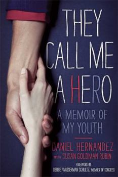 Paperback They Call Me a Hero: A Memoir of My Youth Book