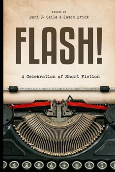 Paperback Flash!: 100 Stories by 100 Authors Book