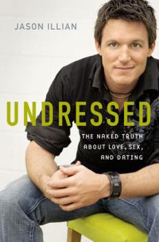 Hardcover Undressed: The Naked Truth about Love, Sex, and Dating Book