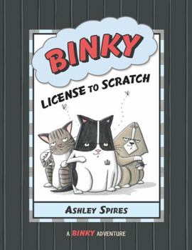 Binky: License to Scratch - Book #5 of the Binky