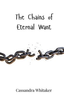 The Chains of Eternal Want