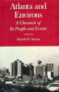 Hardcover Atlanta and Environs: A Chronicle of Its People and Events Book