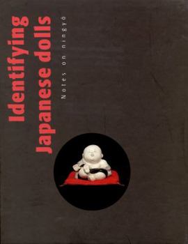 Hardcover Identifying Japanese Dolls: Notes on Ningy Book