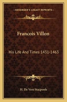 Paperback Francois Villon: His Life And Times 1431-1463 Book