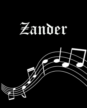 Paperback Zander: Sheet Music Note Manuscript Notebook Paper - Personalized Custom First Name Cover - Musician Composer Instrument Compo Book