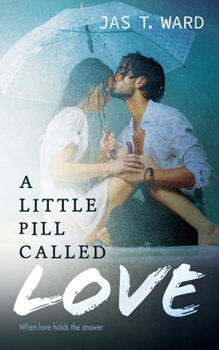 Paperback A Little Pill Called Love Book