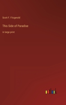 This Side of Paradise: in large print