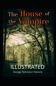 Paperback The House of the Vampire Illustrated Book