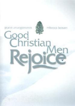 Paperback Good Christian Men, Rejoice Book