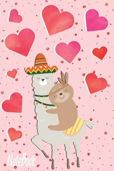 Notebook: Sloth Riding Llama Notebook Journal For Man Women Girls Boys Kids For School & Taking Notes - Funny Gift Ideas For Birthday, Sloth & Llama Lovers.