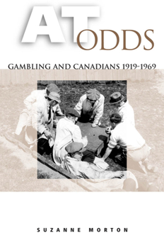 Paperback At Odds: Gambling and Canadians, 1919-1969 Book