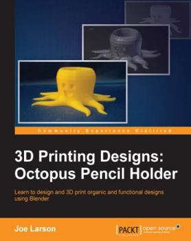 Paperback 3D Printing Designs: Octopus Pencil Holder Book