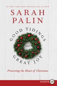 Good Tidings and Great Joy: Protecting the Heart of Christmas