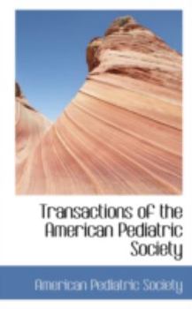 Paperback Transactions of the American Pediatric Society Book