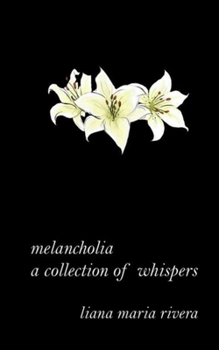 Paperback melancholia: a collection of whispers Book