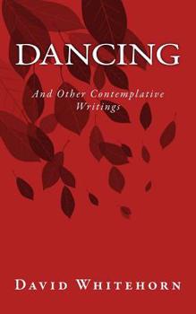 Paperback DANCING and other contemplative writings Book