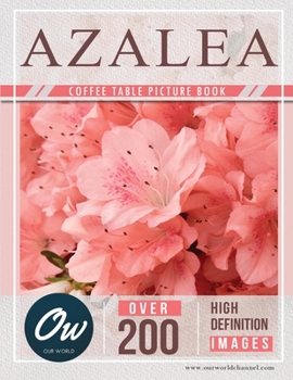 Paperback Azalea: Coffee Table Picture Book