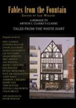 Paperback Fables from the Fountain: Homage to Arthur C. Clarke's Tales from the White Hart Book