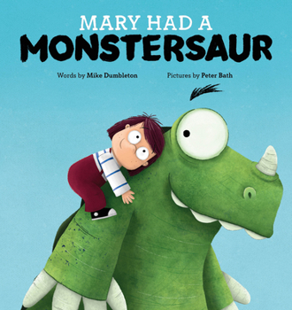 Hardcover Mary Had a Monstersaur Book