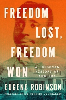 Hardcover Freedom Lost, Freedom Won: A Personal History of America Book