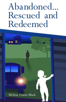 Paperback Abandoned... Rescued and Redeemed Book