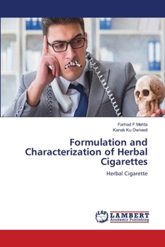 Paperback Formulation and Characterization of Herbal Cigarettes Book