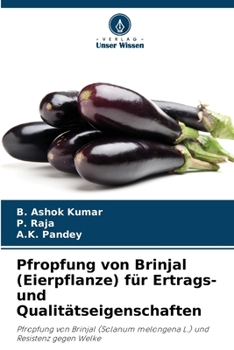 Paperback Pfropfung von Brinjal (Eierpflanze) für Ertrags- und Qualitätseigenschaften [German] Book