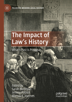 Paperback The Impact of Law's History: What's Past Is Prologue Book