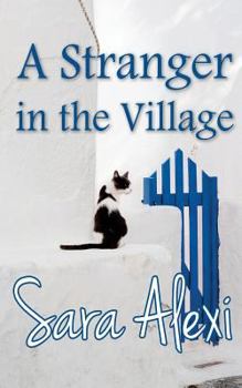 A Stranger in the Village - Book #12 of the Greek Village
