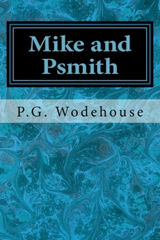 Enter Psmith - Book #1 of the Psmith