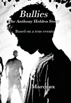 Bullies The Anthony Holden Story