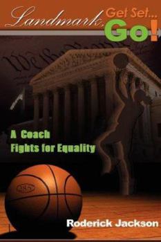 Paperback Landmark, Get Set...Go!: A Coach Fights for Equality Book