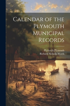 Paperback Calendar of the Plymouth Municipal Records Book