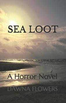 Paperback Sea Loot: A Horror Novel Book