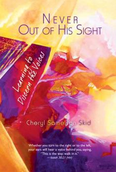 Paperback Never Out of His Sight: Learning to Discern the Voices Book