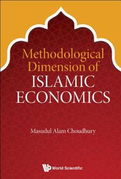 Hardcover Methodological Dimension of Islamic Economics Book