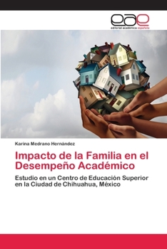 Paperback Impacto de la Familia en el Desempeño Académico [Spanish] Book