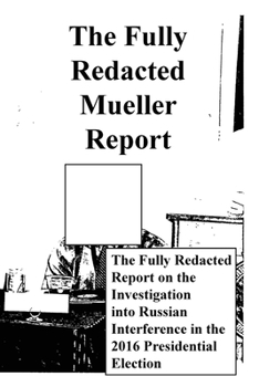 Paperback The Fully Redacted Mueller Report Book