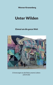 Paperback Unter Wilden: Einmal um die ganze Welt [German] Book