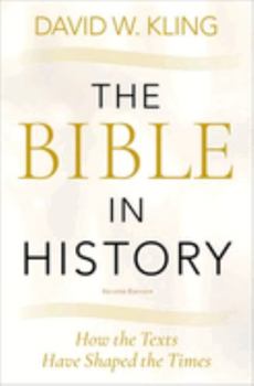 Hardcover Bible in History : How the Texts Have Shaped the Times Book